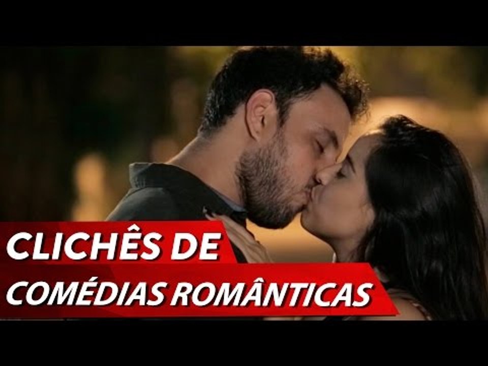 CLICHÊS DE COMÉDIAS ROMÂNTICAS