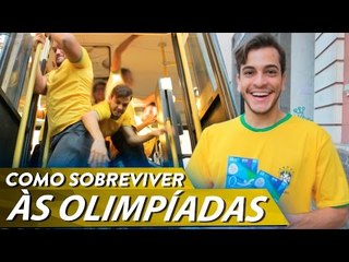 GUIA P/ COMO SOBREVIVER ÀS OLIMPIADAS