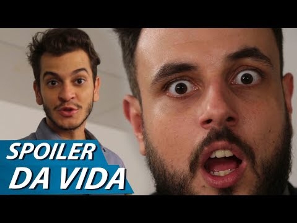 SPOILER DA VIDA