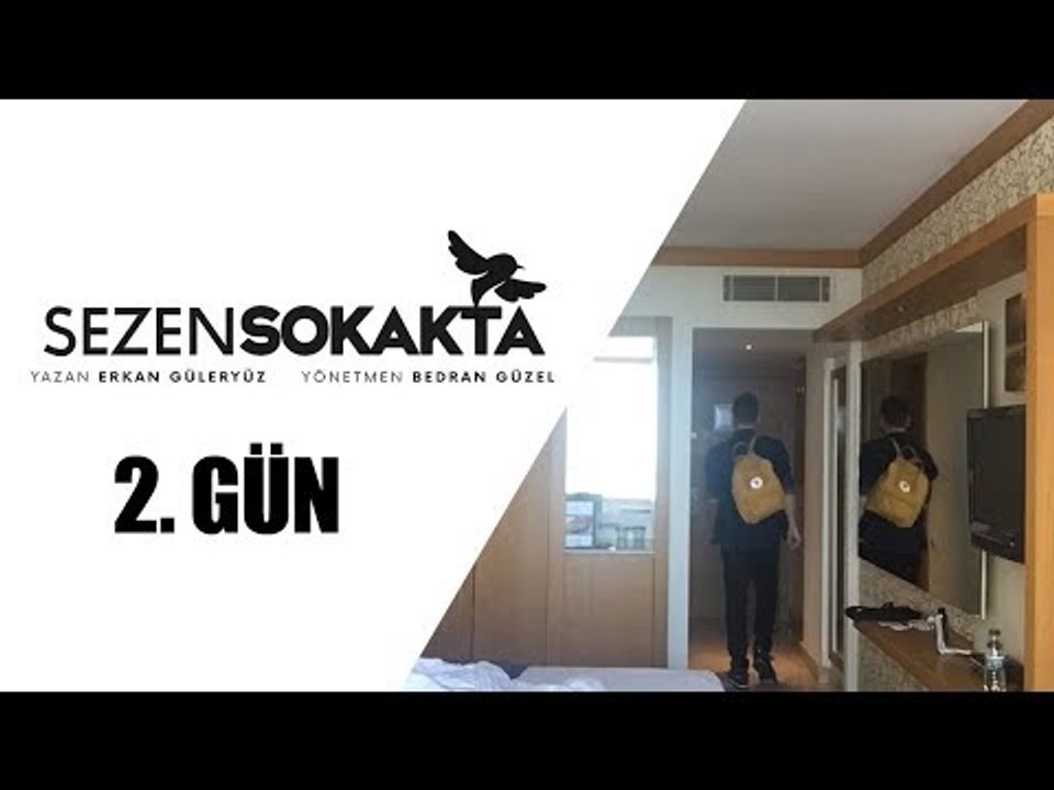 Sezen Sokakta Günlüğü - Antalya / 2. Gün