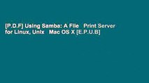 [P.D.F] Using Samba: A File   Print Server for Linux, Unix   Mac OS X [E.P.U.B]