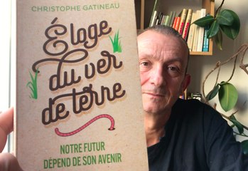 Interview de Christophe Gatineau : Le vers de terre dont dépend notre avenir
