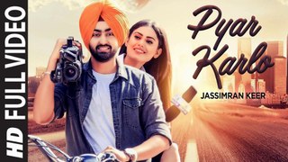 Pyar Karlo (Full Video) Desi Routz, Keerat Auckland | New Punjabi Songs 2018 HD
