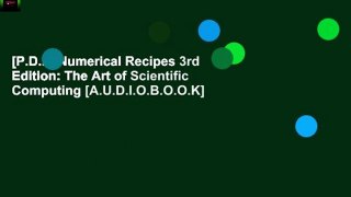 [P.D.F] Numerical Recipes 3rd Edition: The Art of Scientific Computing [A.U.D.I.O.B.O.O.K]