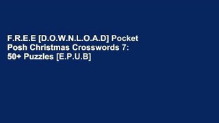 F.R.E.E [D.O.W.N.L.O.A.D] Pocket Posh Christmas Crosswords 7: 50+ Puzzles [E.P.U.B]