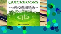 D.O.W.N.L.O.A.D [P.D.F] Quickbooks: The ultimate guide to Quickbooks, including accounting basics