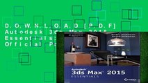 D.O.W.N.L.O.A.D [P.D.F] Autodesk 3ds Max 2015 Essentials: Autodesk Official Press