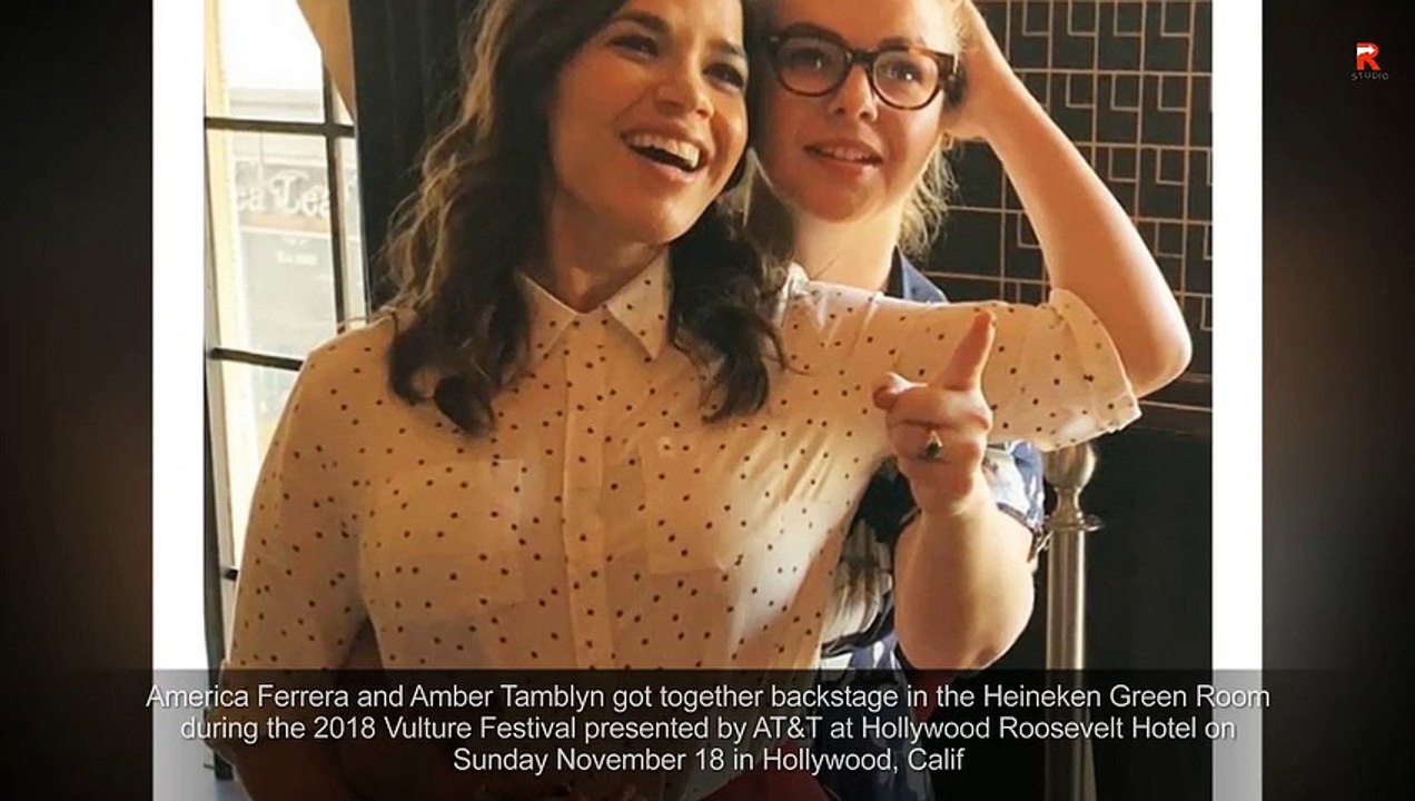 America Ferrera And Amber Tamblyn Reunite At 2018 Vulture Festival