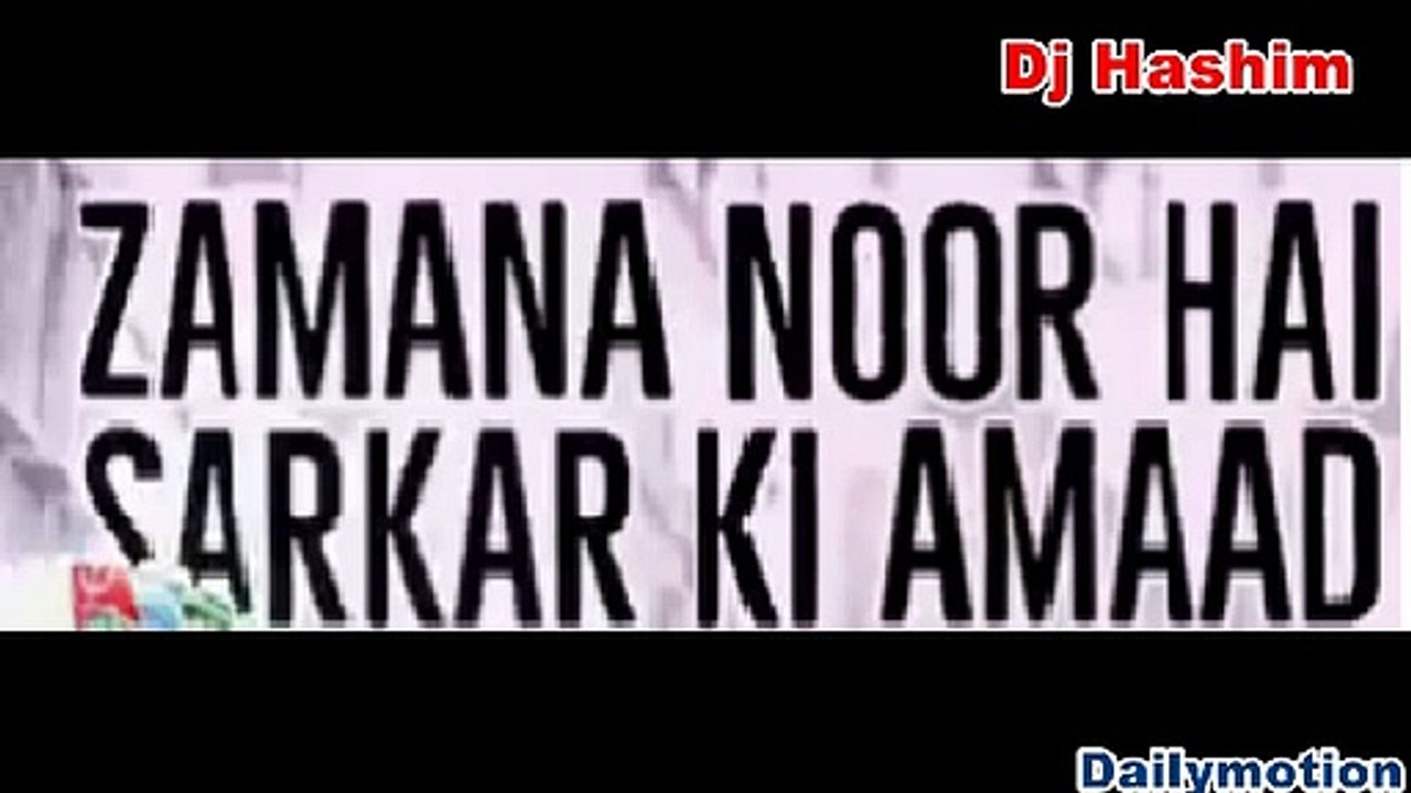 Eid Milad Un Nabi 2018 ! Dj Qawwai !Zamana Noor Hai !Dj Hashim