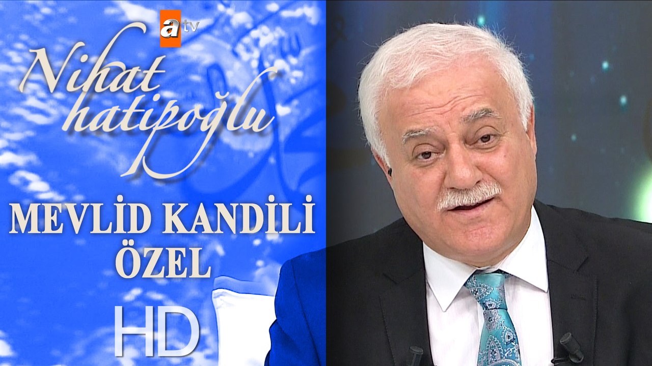 Nihat Hatipoğlu ile Mevlid Kandili Özel - 19 Kasım 2018