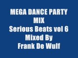 MEGA DANCE PARTY MIX - SERIOUS BEATS vol 6