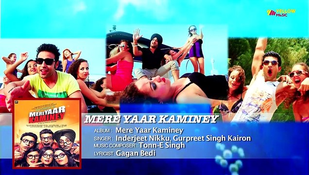 Mere Yaar Kaminey Movie Audio Song | Inderjeet Nikku | Punjabi Movie Songs