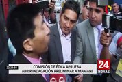 Comisión de Ética aprobó abrir indagación preliminar a Mamani