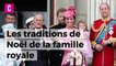 Les traditions de la famille royale britannique à Noël