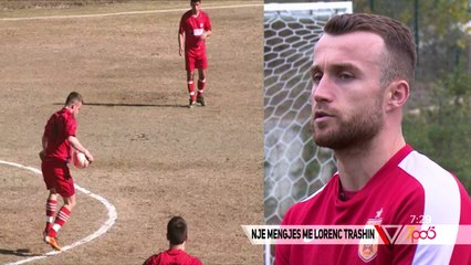 20  NENTOR 7 PA 5   Nje mengjes me Lorenc Trashin