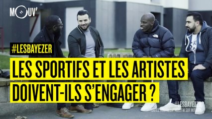 Les sportifs et les artistes, doivent-ils s'engager ? #LESBAYEZER