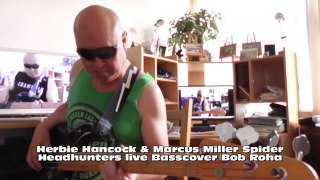 Herbie Hancock & Marcus Miller Spider Headhunters live HD720m2 Basscover2 Bob Roha