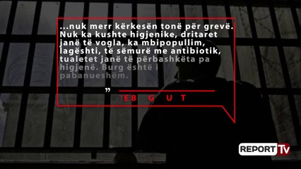 Të dënuarit në Burrel në grevë/ 14 të burgosurit: Kushte të papërshtatshme