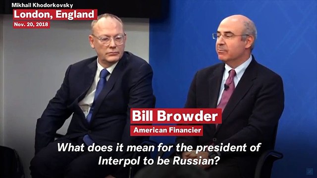 Bill Browder Expresses Concern Over Possible Russian Interpol President