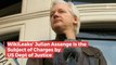 Julian Assange Is In A Lot Of Wikileaks Trouble
