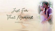 Just For That Moment- Jimmy Bondoc (Audio)