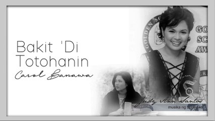 Bakit 'Di Totohanin - Carol Banawa (Audio)