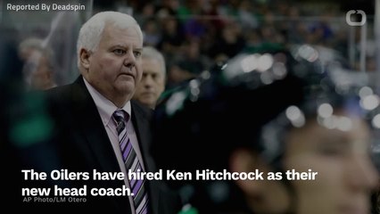 Edmonton Oilers To Hire Ken Hitchcock As Head Coach