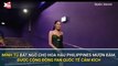Sau khi cho Hoa hậu Philippines mượn đầm, Minh Tú vẫn vô cùng toả sáng