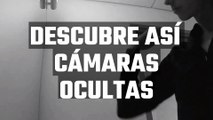 [CH] Cómo descubrir cámaras ocultas