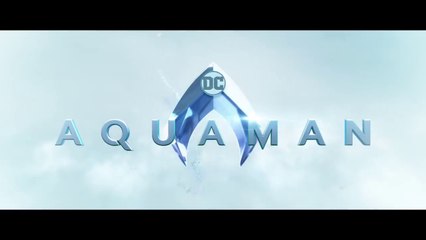 Aquaman Bande Annonce VF | Sortie 19 Décembre 2018