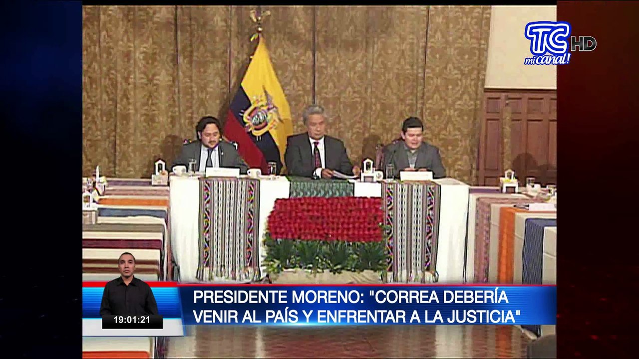 Presidente Moreno- "Correa debería venir al país y enfrentar a la justicia"