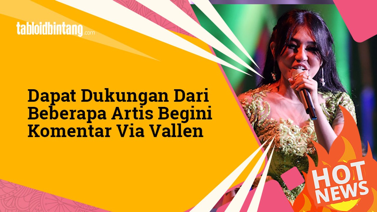 Dapat Dukungan Dari Beberapa Artis Begini Komentar Via Vallen
