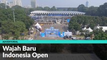 #ADVERTORIAL | Wajah Baru Indonesia Open