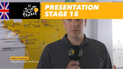 Presentation - Stage 15 - Tour de France 2018