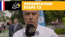 Présentation - Étape 12 - Tour de France 2018