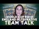 Alternative England Team Talk! | Sweden vs England World Cup Quarter Final | With Layla Anna-Lee
