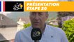 Présentation - Étape 20 - Tour de France 2018
