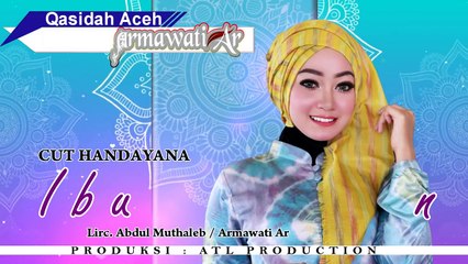 Lagu Aceh - CUT HANDAYANA - IBUNDA  ( Qasidah Armawati Ar - Gaseh Rabbi ) HD Video Quality 2018
