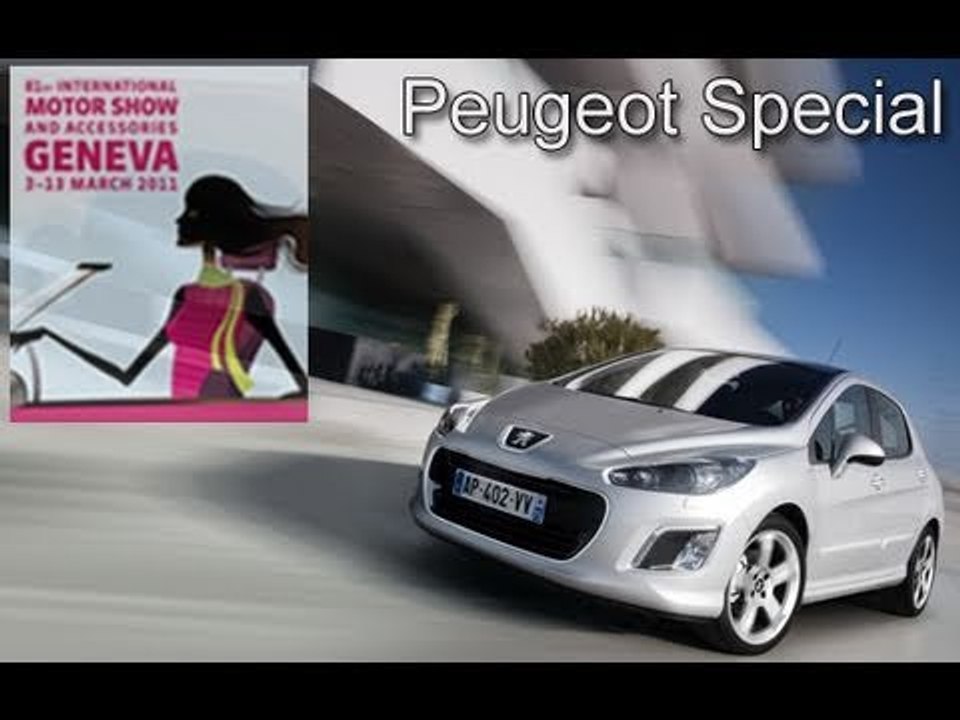Geneva 2011   Peugeot Special