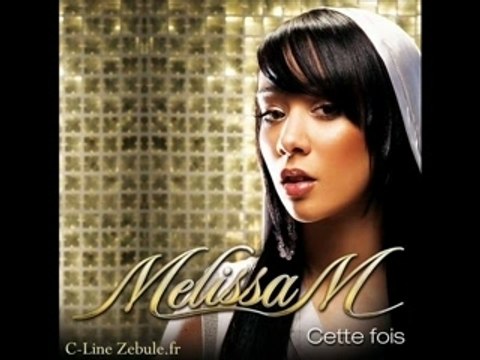 Melissa M - Cette fois