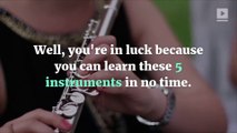 5 Musical Instruments You Can Learn In a Summer