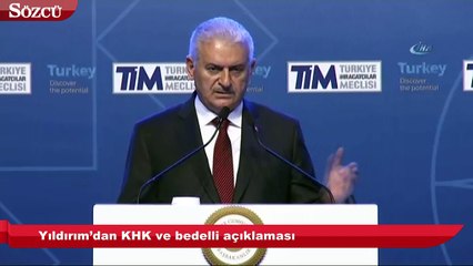 Yıldırım’dan KHK ve bedelli açıklaması