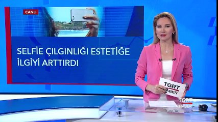 Sosyal Medya Estetiğe Olan Talebi Arttırdı