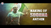 Making Of Soorma Anthem - Diljit Dosanjh - Taapsee Pannu - Shankar Ehsaan Loy - Gulzar