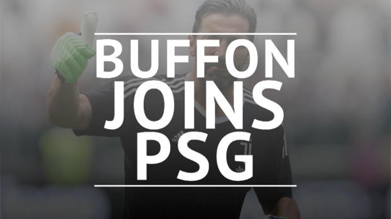 Breaking News Alert - Buffon signs for Paris Sa...