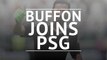 Breaking News Alert - Buffon signs for Paris Saint-Germain