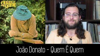 João Donato - Quem É Quem | ALBUM REVIEW