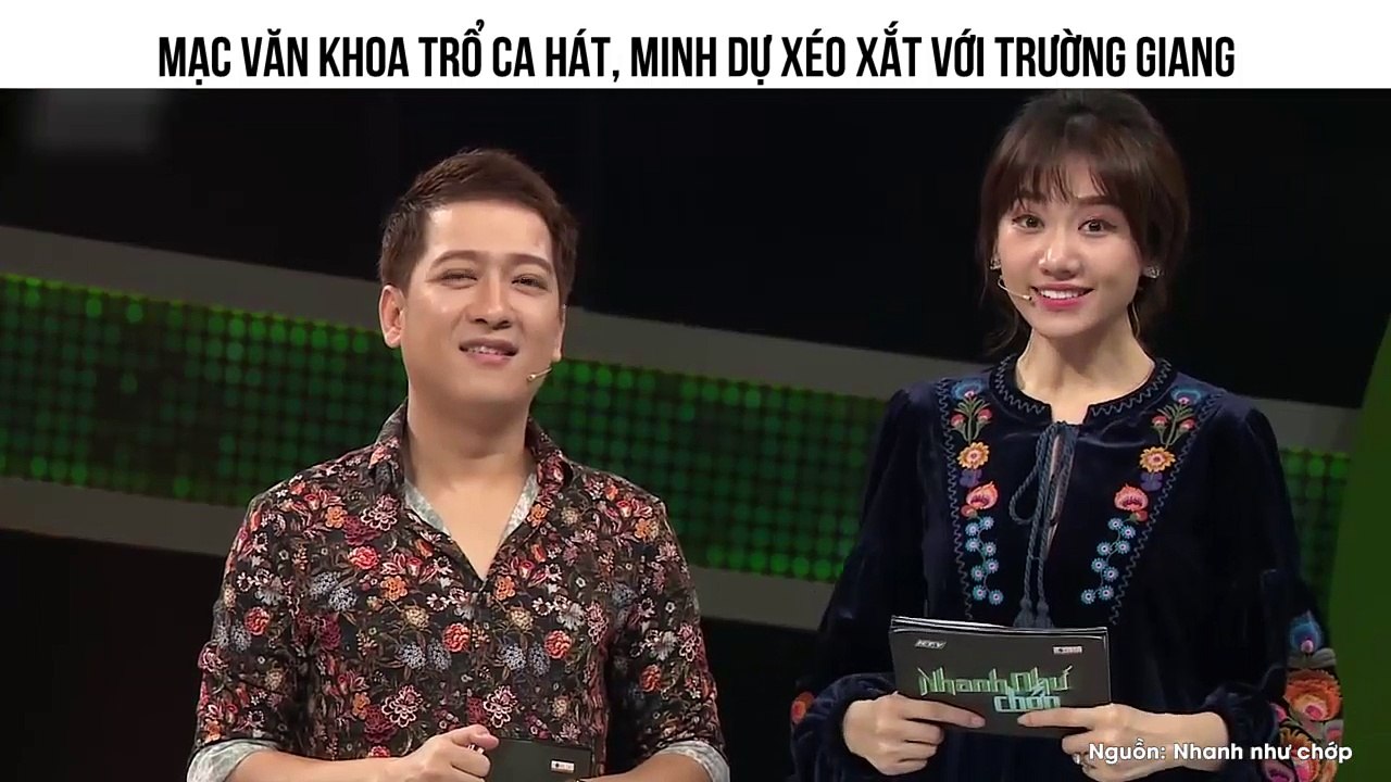 MẠC VĂN KHOA TRỔ CA HÁT, MINH DỰ XÉO XẮT VỚI TRƯỜNG GIANG