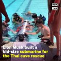 Elon Musk and his team of engineers created a small submarine to aid in the Thailand cave rescue (via NowThis Future)