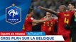 Equipe de France : gros plan sur la Belgique I FFF 2018